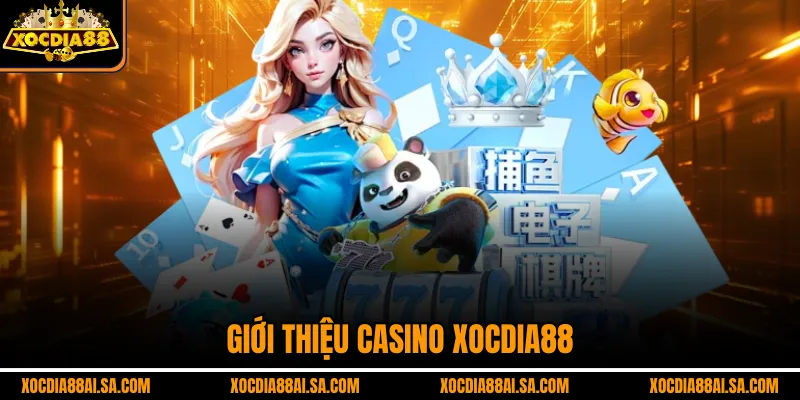 Giới thiệu Casino xocdia88