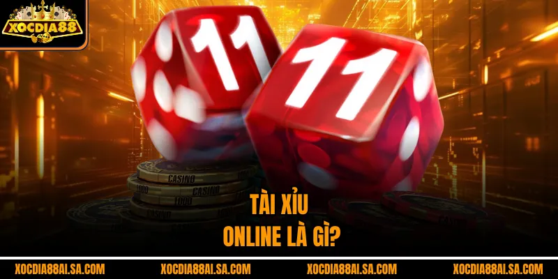 Tài xỉu online là gì?
