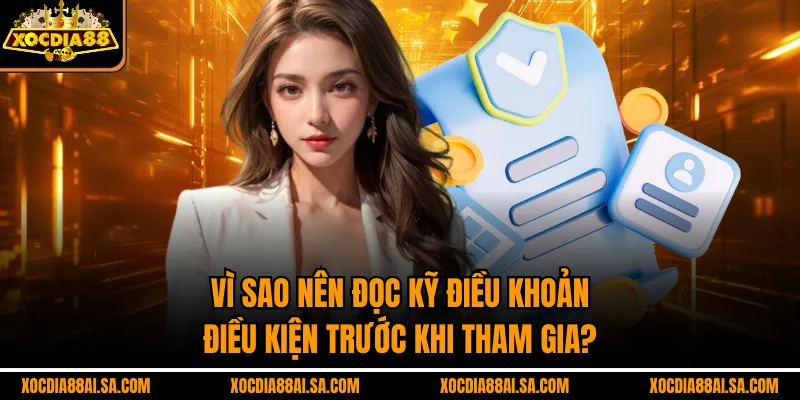 Vì sao nên đọc kỹ điều khoản điều kiện trước khi tham gia?
